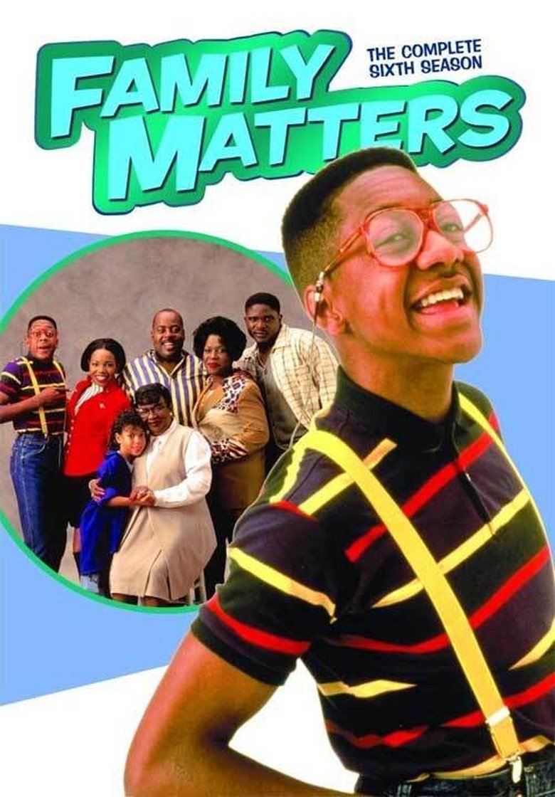 Episodes in Family Matters - Season 6 - Season 6 Poster of Episodes in Family Matters - Season 6 - Season 6