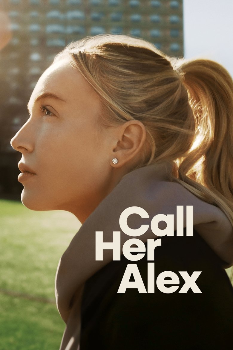 Episodes in Call Her Alex - Miniseries - Miniseries Poster of Episodes in Call Her Alex - Miniseries - Miniseries