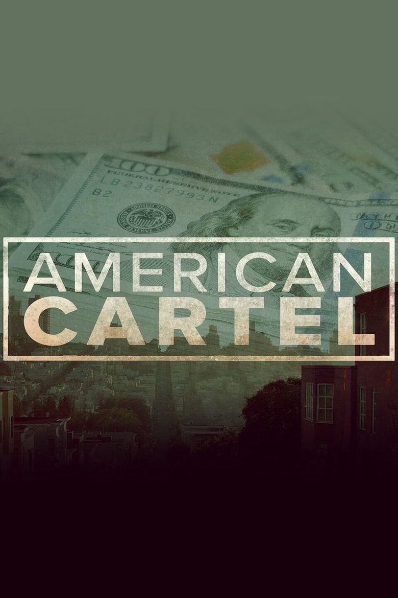 Episodes in American Cartel - Season 1 - Season 1 Poster of Episodes in American Cartel - Season 1 - Season 1