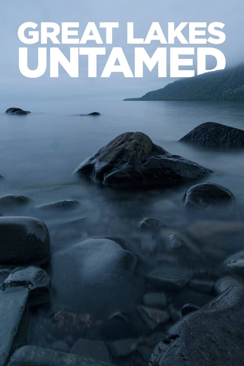 Great Lakes Untamed Poster of Great Lakes Untamed