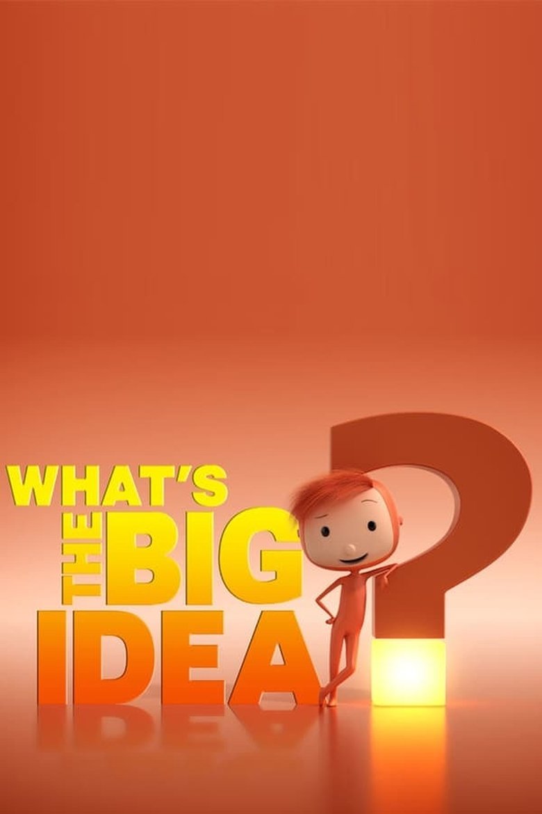 Cast and Crew in What's The Big Idea? - What is Nature? (Season 1 - Episode 10) - What is Nature? Poster of Cast and Crew in What's The Big Idea? - What is Nature? (Season 1 - Episode 10) - What is Nature?