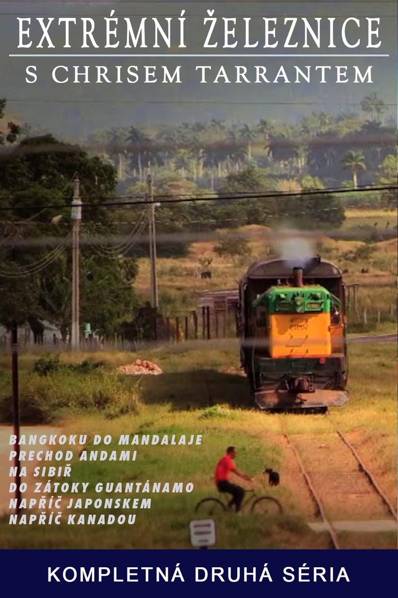 Episodes in Chris Tarrant Extreme Railways - Season 2 - Season 2 Poster of Episodes in Chris Tarrant Extreme Railways - Season 2 - Season 2