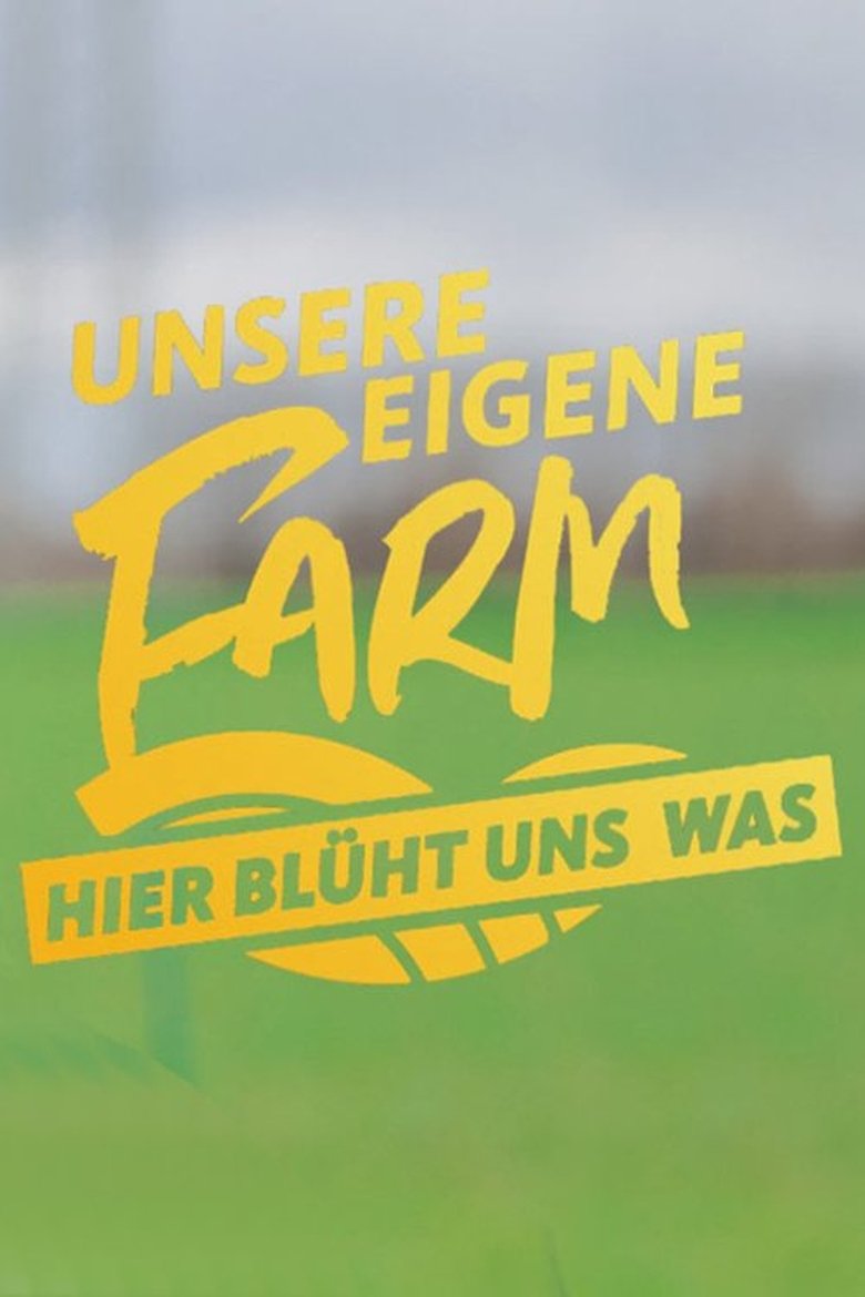 Unsere eigene Farm Poster of Unsere eigene Farm