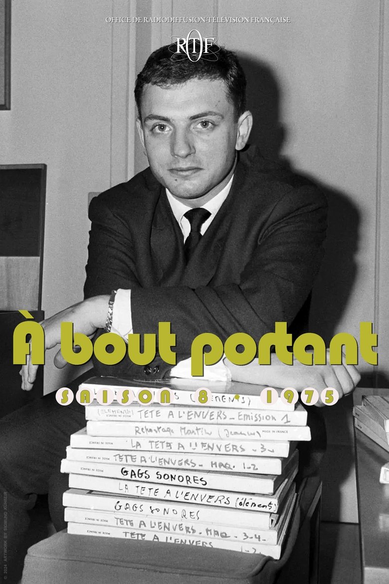 Episodes in À Bout Portant - Season 8 - Season 8 Poster of Episodes in À Bout Portant - Season 8 - Season 8