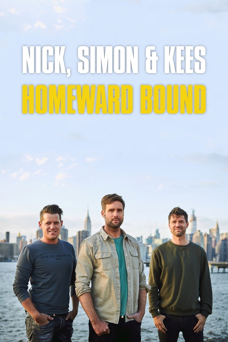 Nick, Simon & Kees: Homeward Bound Poster of Nick, Simon & Kees: Homeward Bound
