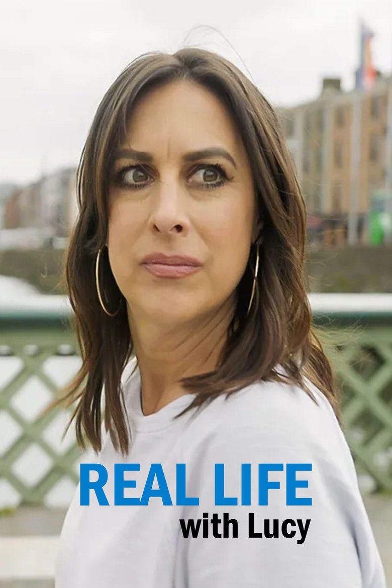 Real Life With Lucy Poster of Real Life With Lucy