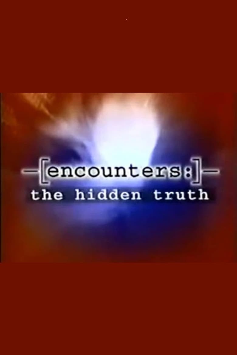 Encounters: The Hidden Truth Poster of Encounters: The Hidden Truth