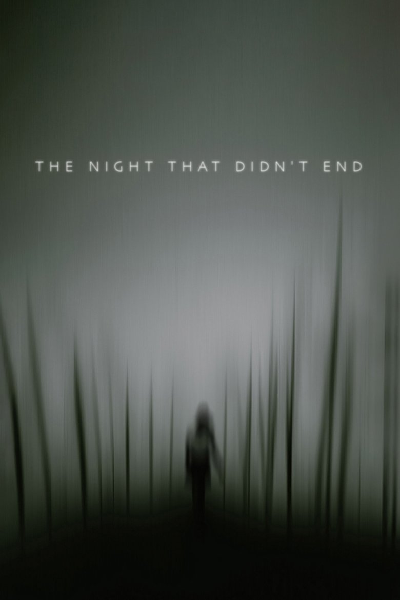 The Night That Didn't End Poster of The Night That Didn't End