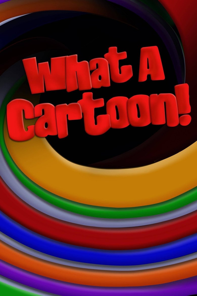 What a Cartoon! Poster of What a Cartoon!