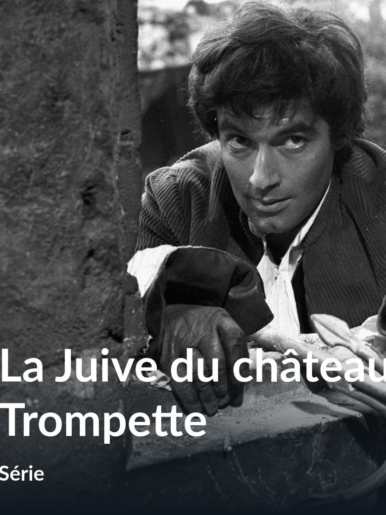 Episodes in La Juive Du Château Trompette - Season 1 - Season 1 Poster of Episodes in La Juive Du Château Trompette - Season 1 - Season 1