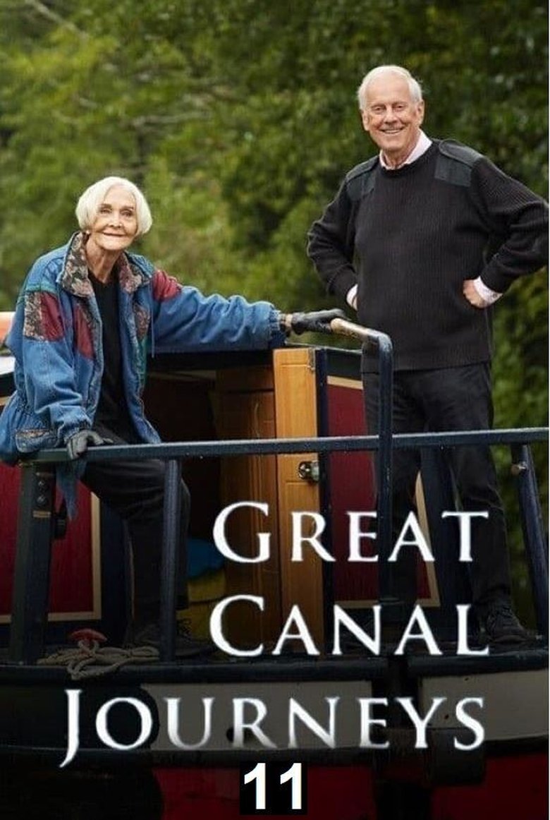 Episodes in Great Canal Journeys - Season 11 - Season 11 Poster of Episodes in Great Canal Journeys - Season 11 - Season 11