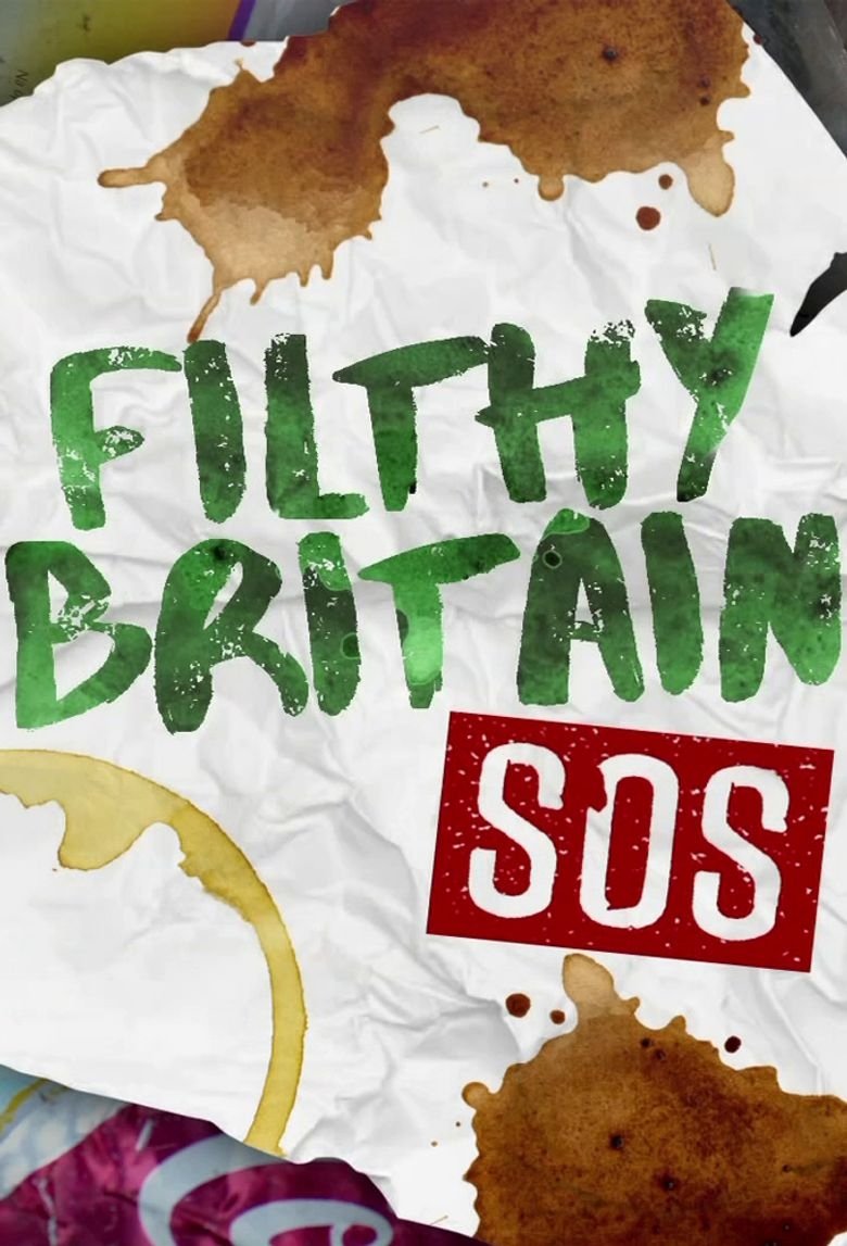 Filthy Britain SOS Poster of Filthy Britain SOS