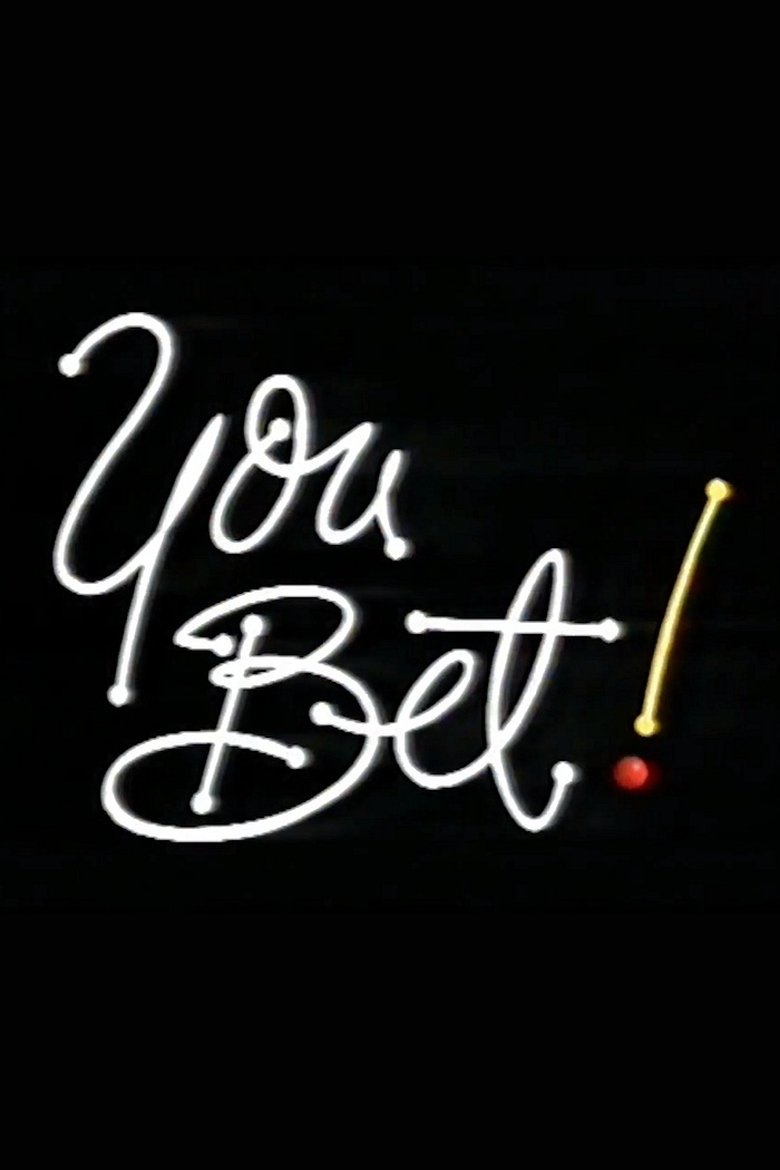 You Bet! Poster of You Bet!
