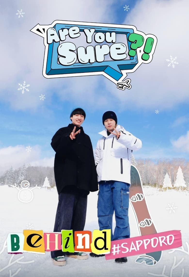 Are You Sure?! Behind Poster of Are You Sure?! Behind