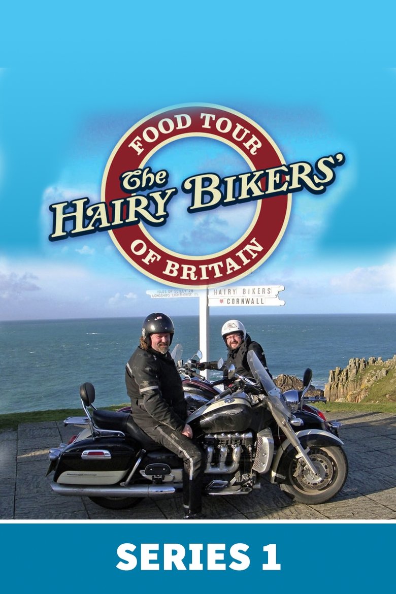 Episodes in The Hairy Bikers' Food Tour Of Britain - Series 1 - Series 1 Poster of Episodes in The Hairy Bikers' Food Tour Of Britain - Series 1 - Series 1