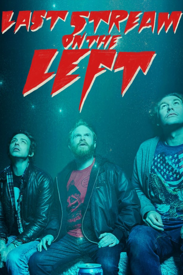 Last Stream on the Left Poster of Last Stream on the Left