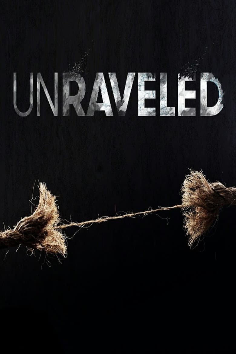 Unraveled Poster of Unraveled