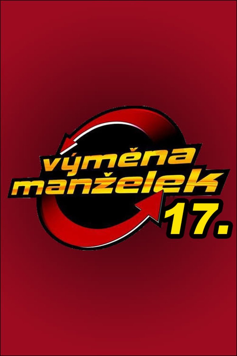 Episodes in Výměna Manželek - Season 17 - Season 17 Poster of Episodes in Výměna Manželek - Season 17 - Season 17