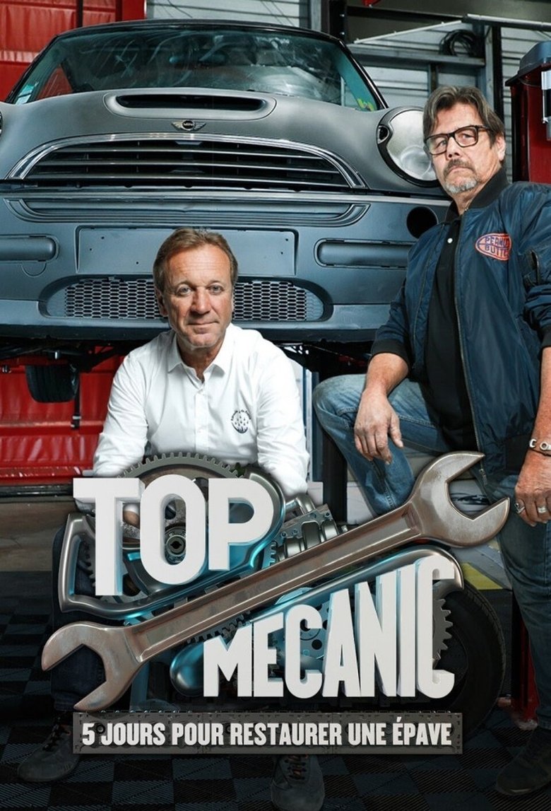 Episodes in Top Mecanic, 5 Jours Pour Restaurer Une épave - Season 1 - Season 1 Poster of Episodes in Top Mecanic, 5 Jours Pour Restaurer Une épave - Season 1 - Season 1
