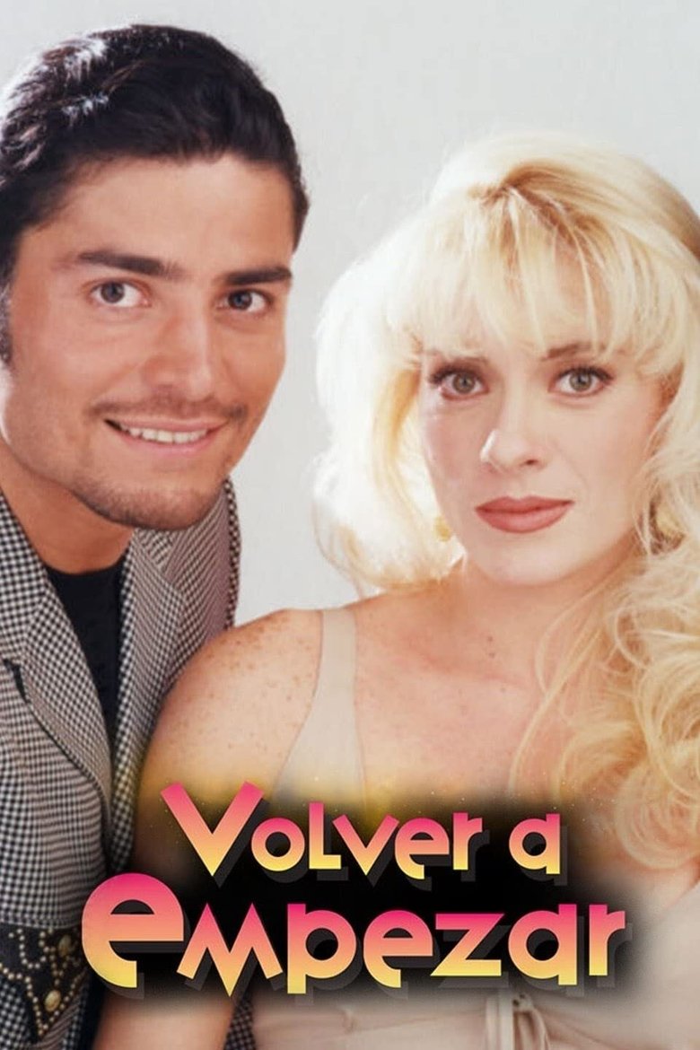 Volver a Empezar Poster of Volver a Empezar