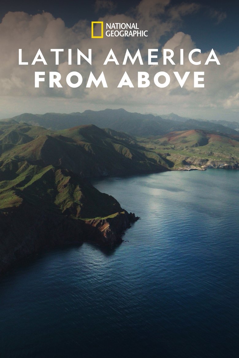 Episodes in Latin America From Above - Season 1 - Season 1 Poster of Episodes in Latin America From Above - Season 1 - Season 1