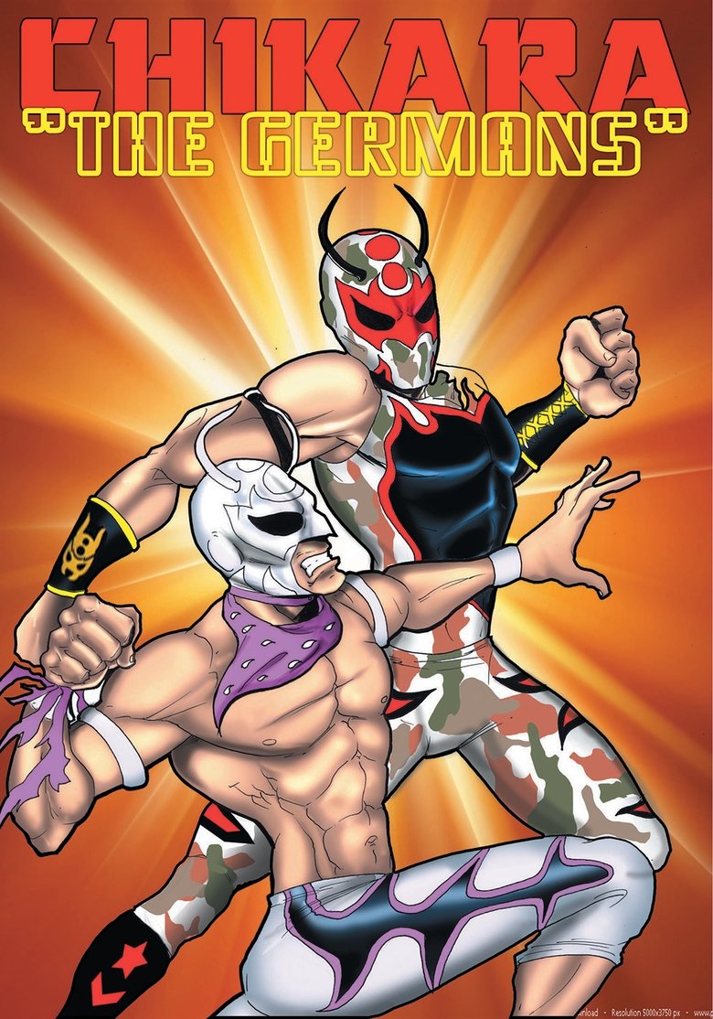 CHIKARA The Germans Poster of CHIKARA The Germans