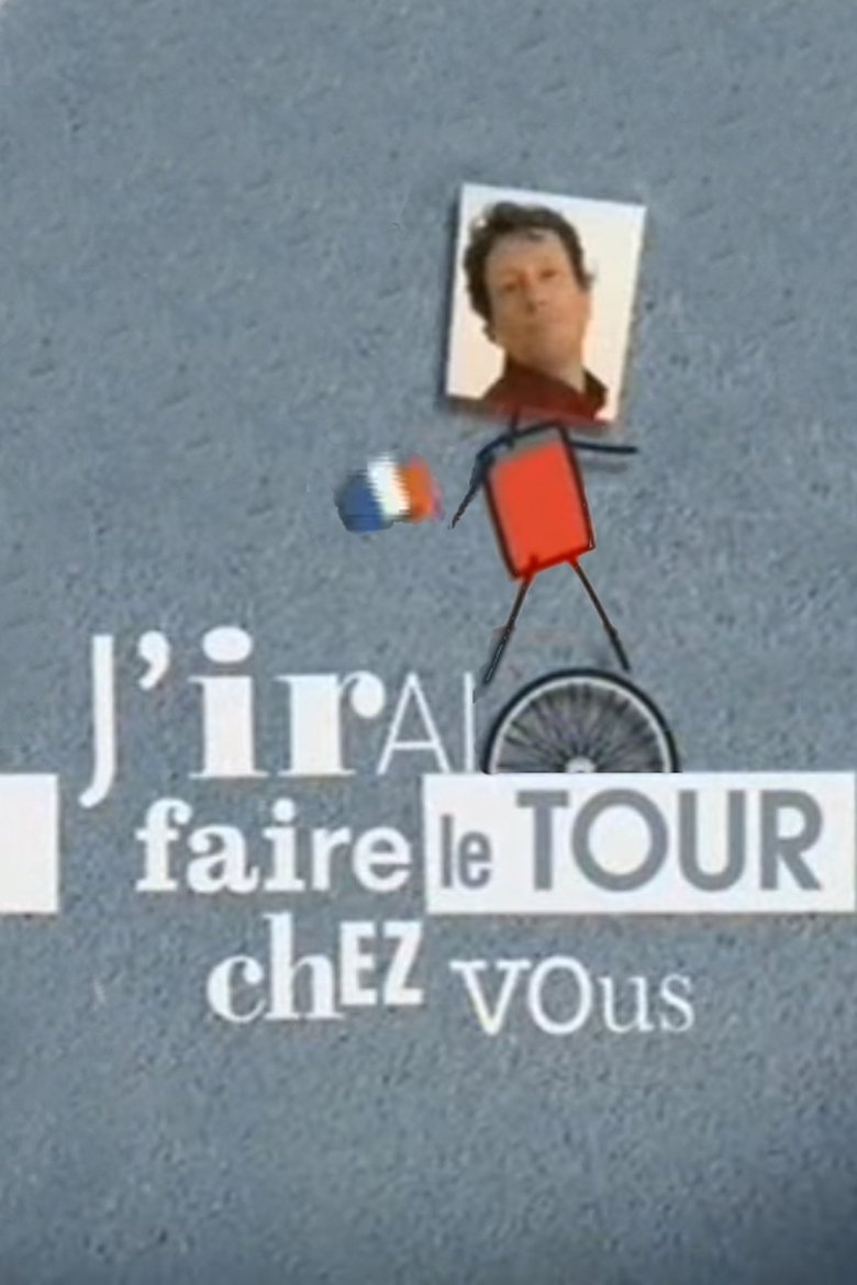 J'irai faire le Tour chez vous Poster of J'irai faire le Tour chez vous