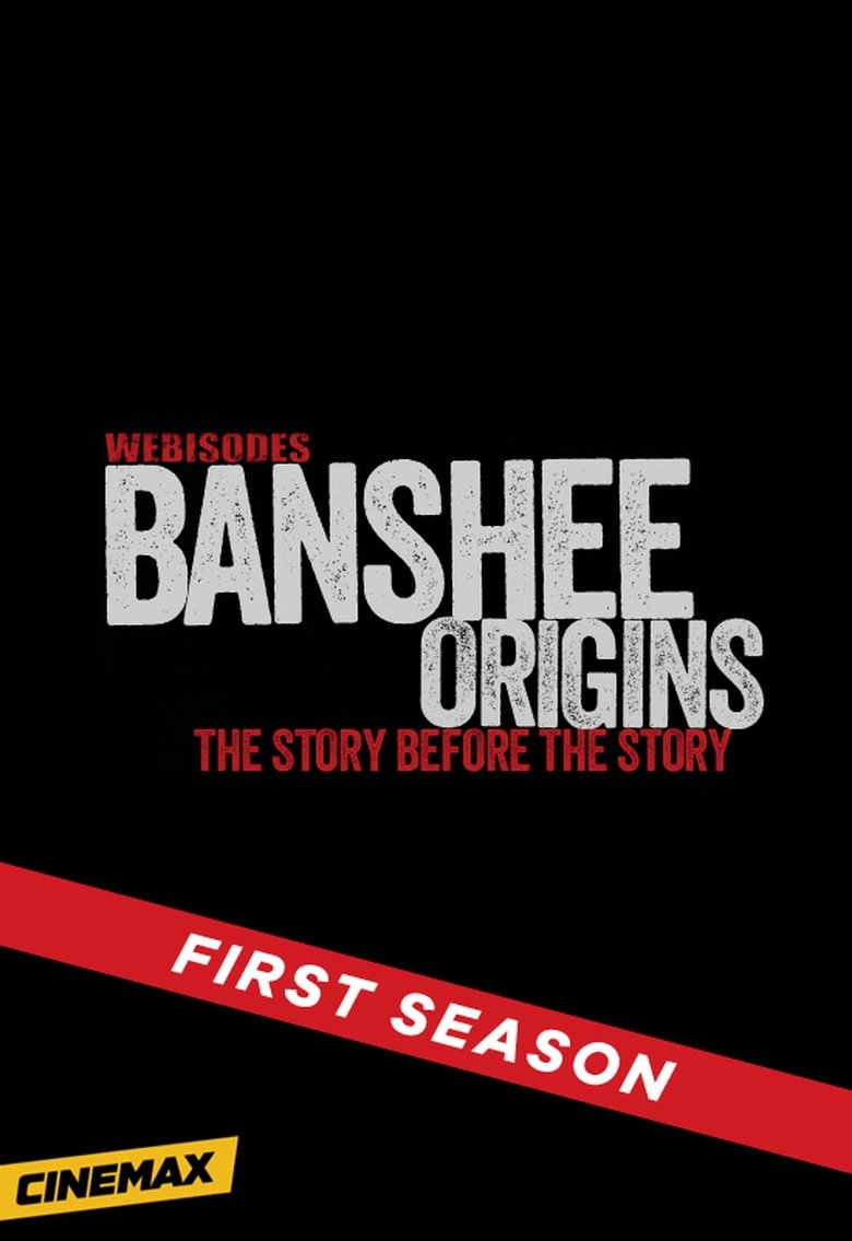Episodes in Banshee Origins - Season 1 - Season 1 Poster of Episodes in Banshee Origins - Season 1 - Season 1