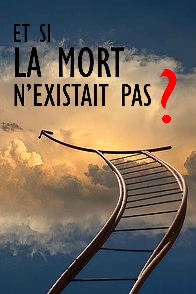 Et si la mort n’existait pas ? Poster of Et si la mort n’existait pas ?