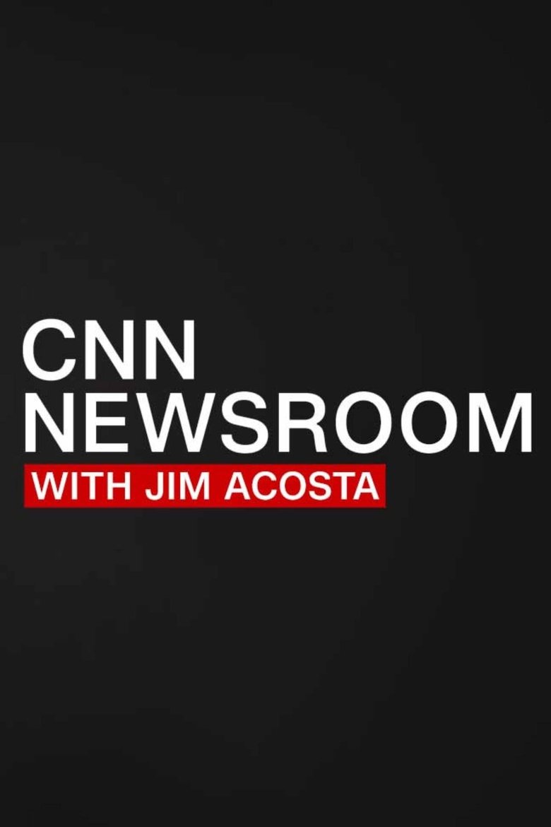 Episodes in CNN Newsroom Daily With Jim Acosta - Season 1 - Season 1 Poster of Episodes in CNN Newsroom Daily With Jim Acosta - Season 1 - Season 1