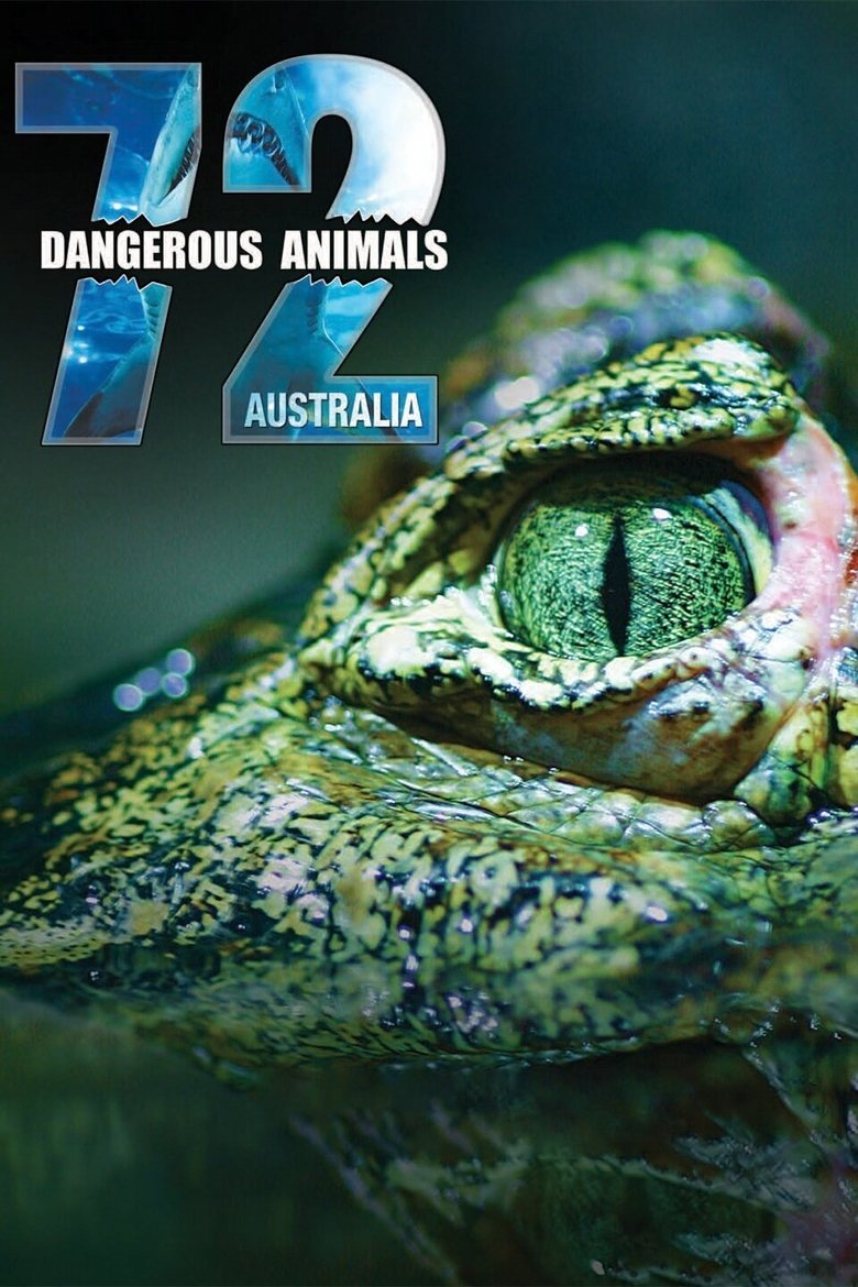 Episodes in 72 Dangerous Animals Australia - Season 1 - Season 1 Poster of Episodes in 72 Dangerous Animals Australia - Season 1 - Season 1