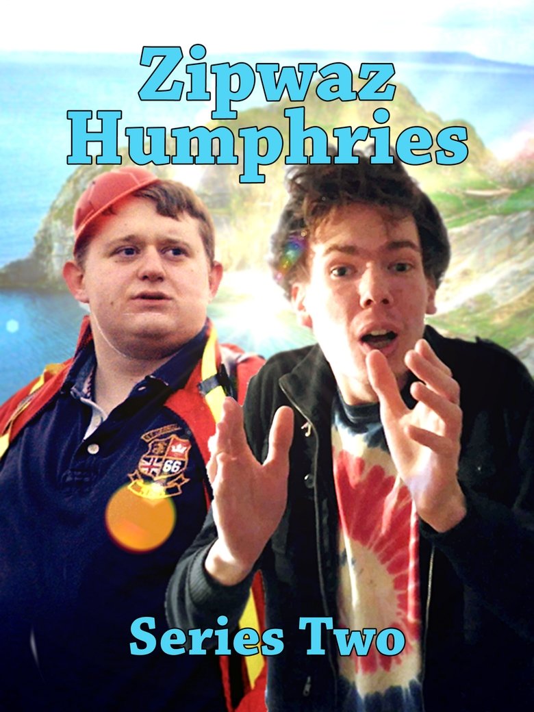 Episodes in Zipwaz Humphries - Series 2 - Series 2 Poster of Episodes in Zipwaz Humphries - Series 2 - Series 2