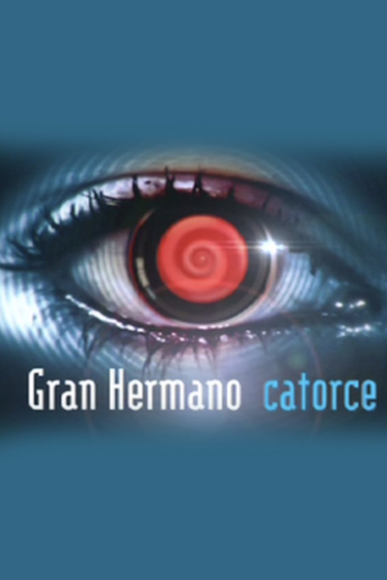 Episodes in Gran Hermano - Season 14 - Season 14 Poster of Episodes in Gran Hermano - Season 14 - Season 14