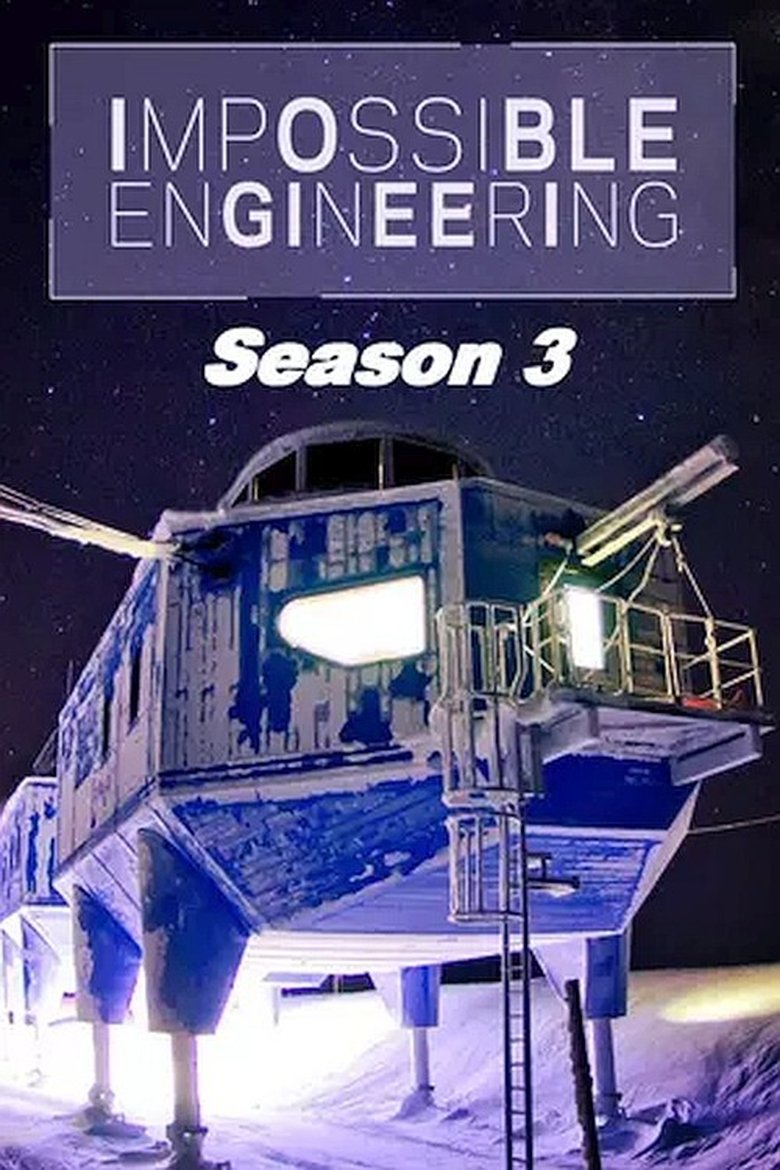Episodes in Impossible Engineering - Season 3 - Season 3 Poster of Episodes in Impossible Engineering - Season 3 - Season 3