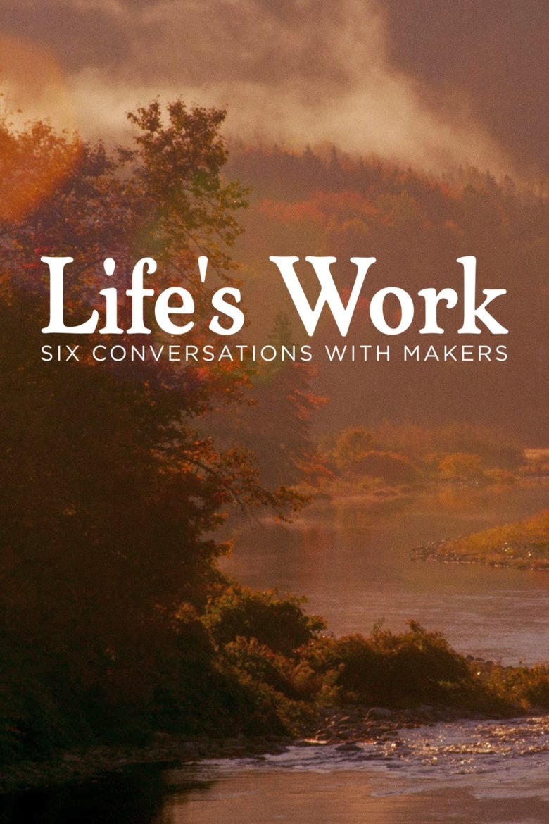 Episodes in Life's Work Six Conversations With Makers - Season 1 - Season 1 Poster of Episodes in Life's Work Six Conversations With Makers - Season 1 - Season 1