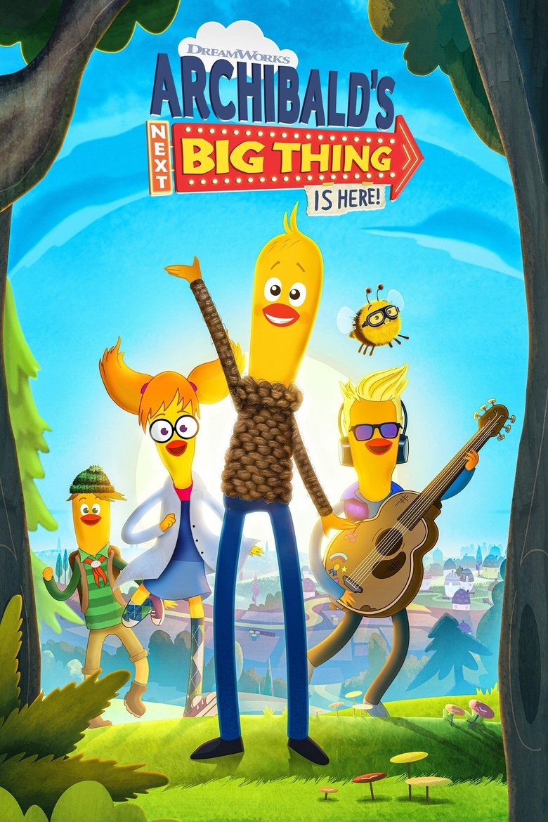 Archibald's Next Big Thing Is Here Poster of Archibald's Next Big Thing Is Here
