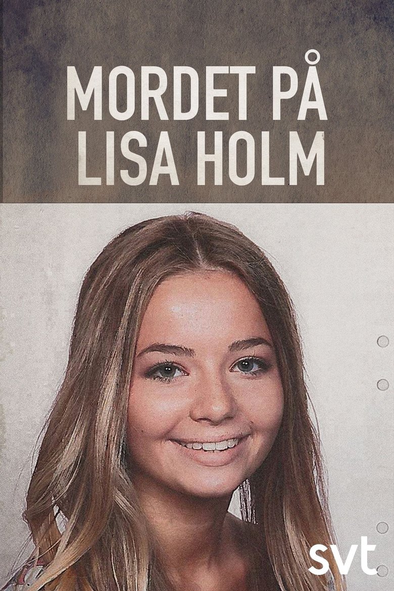 Episodes in Kriminalarkivet Med Pops Och Lampers - The Murder of Lisa Holm - The Murder of Lisa Holm Poster of Episodes in Kriminalarkivet Med Pops Och Lampers - The Murder of Lisa Holm - The Murder of Lisa Holm