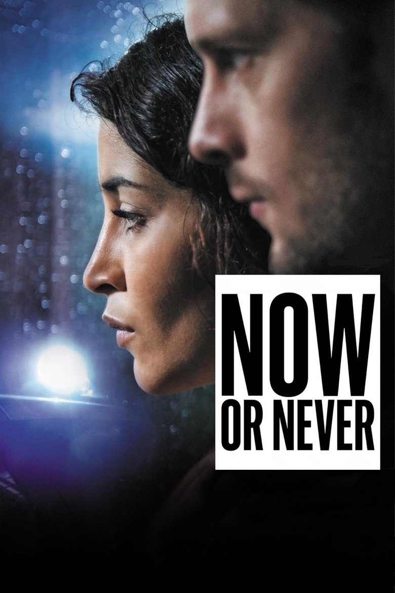 Now or Never Poster of Now or Never