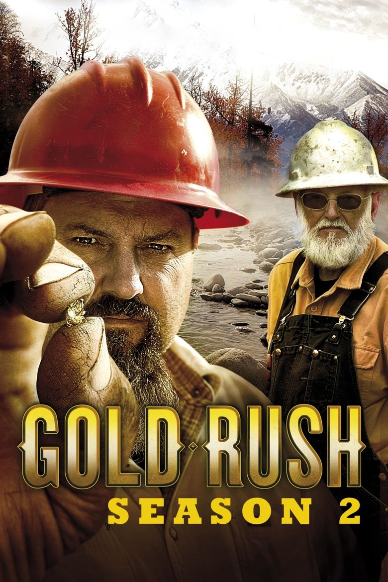 Episodes in Gold Rush - Season 2 - Season 2 Poster of Episodes in Gold Rush - Season 2 - Season 2
