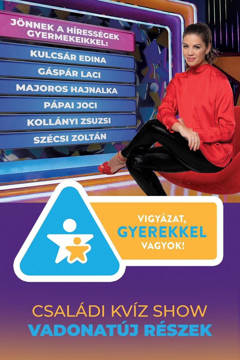Vigyázat, gyerekkel vagyok! Poster of Vigyázat, gyerekkel vagyok!