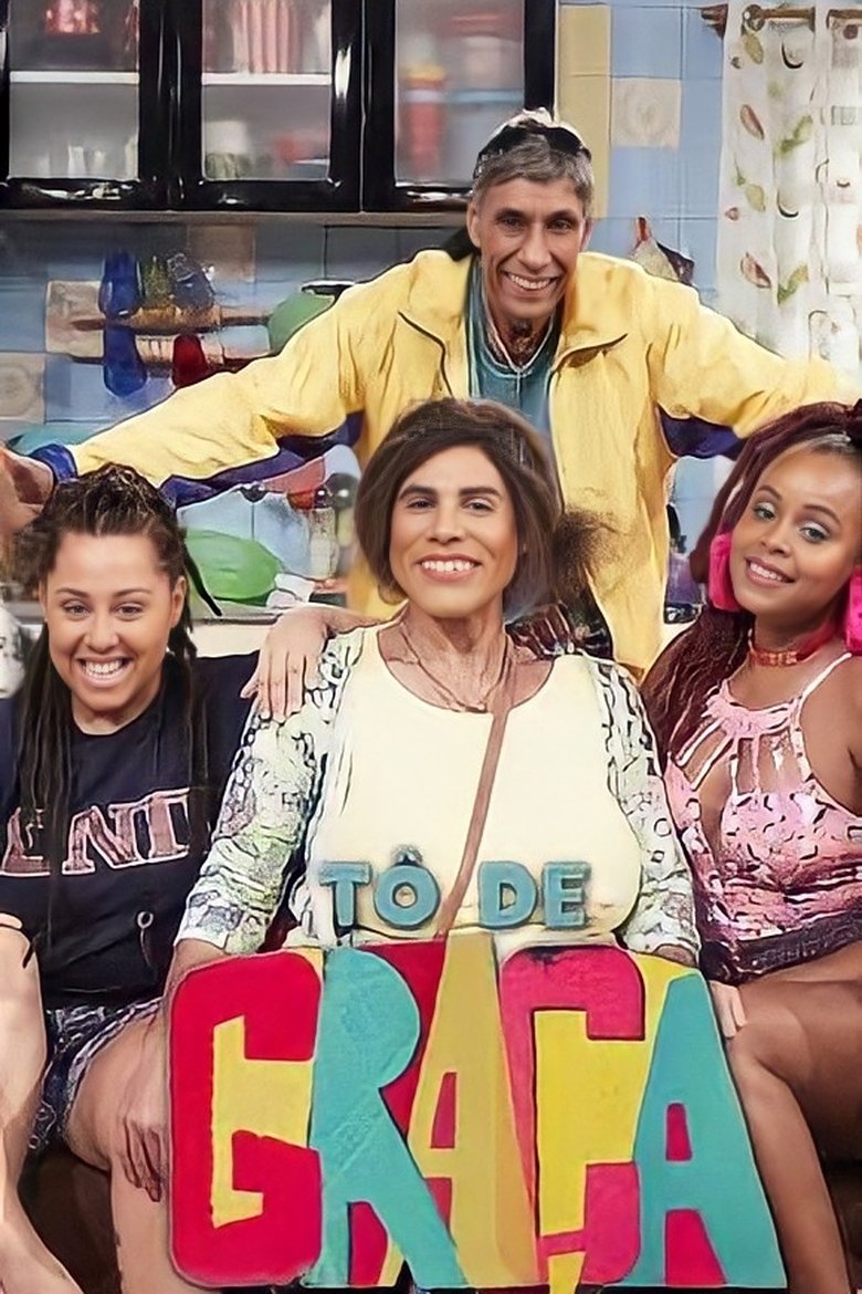 Episodes in Tô De Graça - Season 2 - Season 2 Poster of Episodes in Tô De Graça - Season 2 - Season 2
