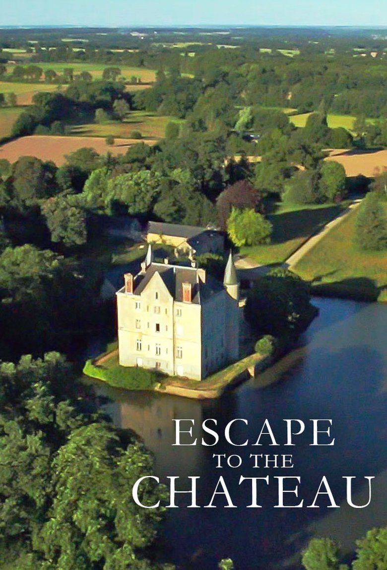 Episodes in Escape To The Chateau - Season 3 - Season 3 Poster of Episodes in Escape To The Chateau - Season 3 - Season 3