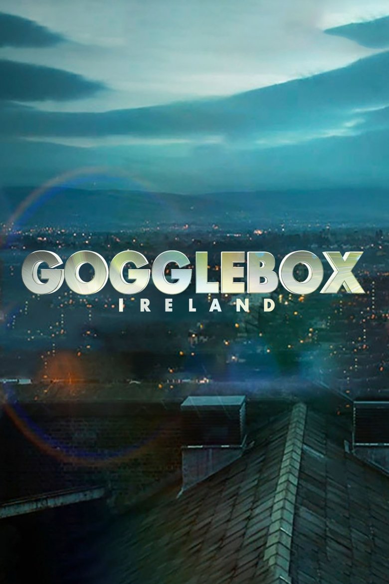 Episodes in Gogglebox Ireland - Season 9 - Season 9 Poster of Episodes in Gogglebox Ireland - Season 9 - Season 9