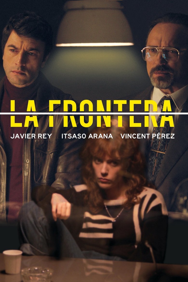 La frontera Poster of La frontera