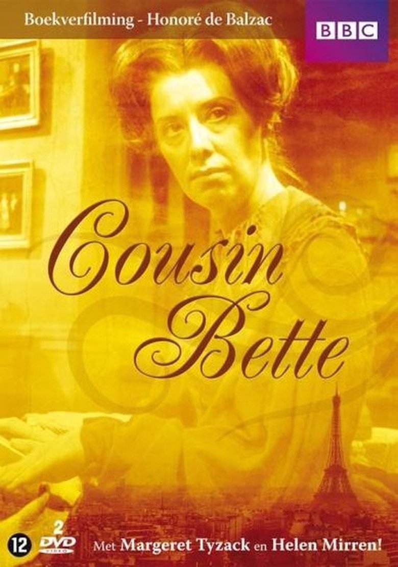 Episodes in Cousin Bette - Miniseries - Miniseries Poster of Episodes in Cousin Bette - Miniseries - Miniseries