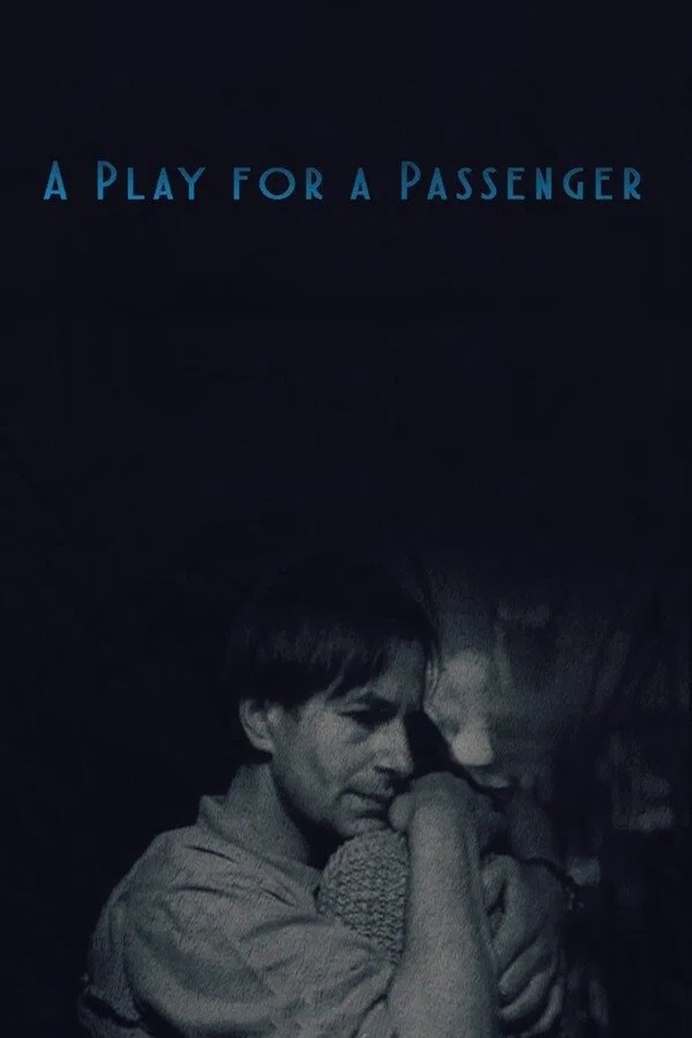 A Play for a Passenger Poster of A Play for a Passenger