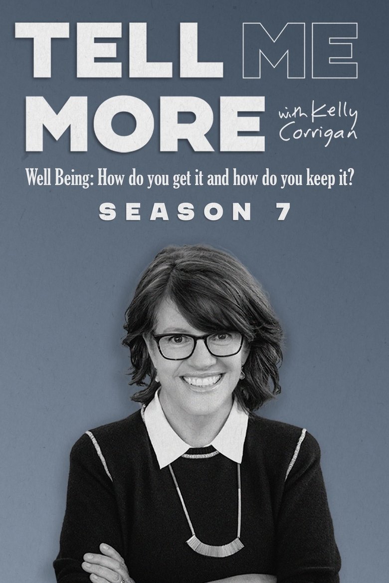 Tell Me More With Kelly Corrigan Poster of Tell Me More With Kelly Corrigan