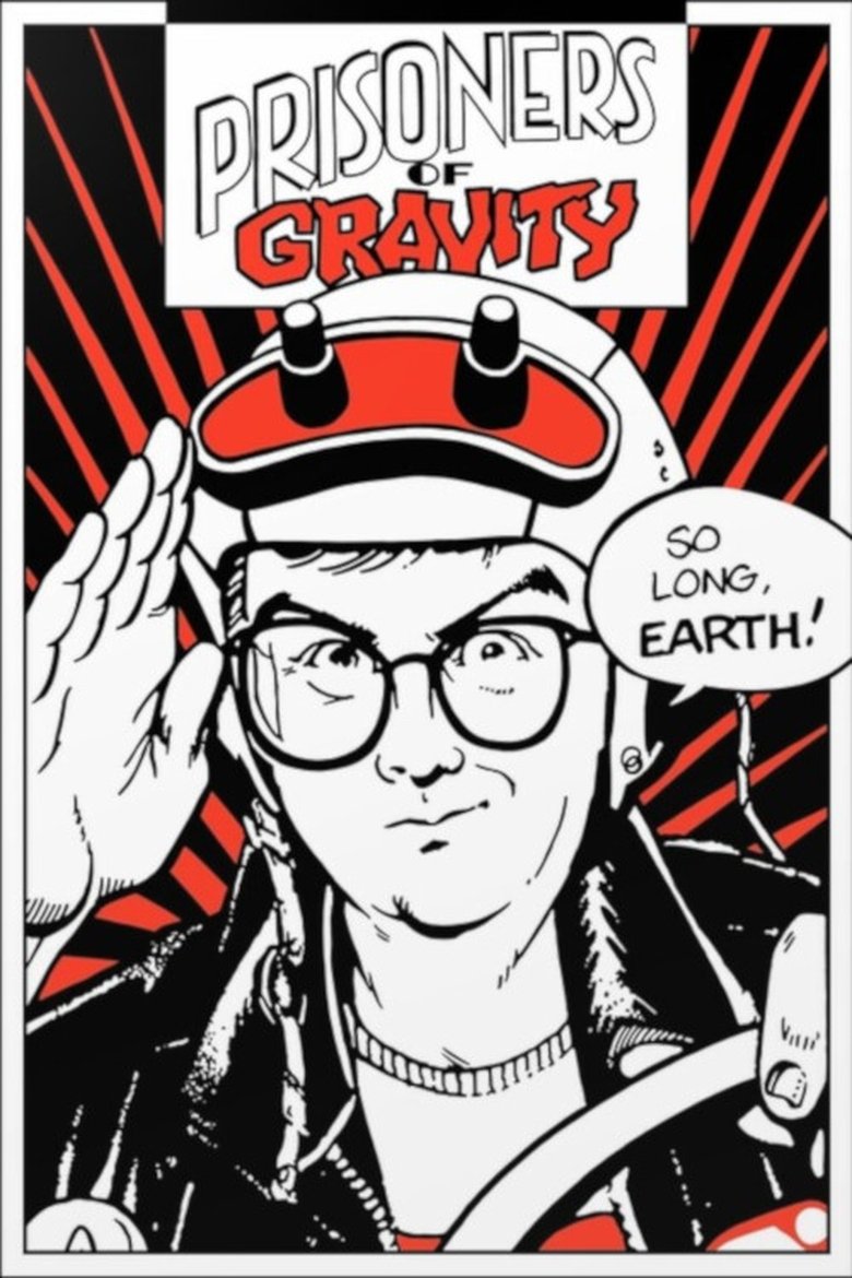 Prisoners of Gravity Poster of Prisoners of Gravity