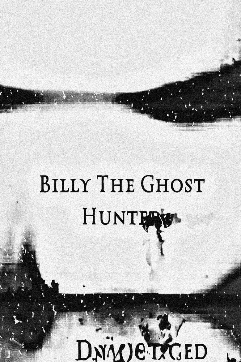 Billy The Ghost Hunter Poster of Billy The Ghost Hunter