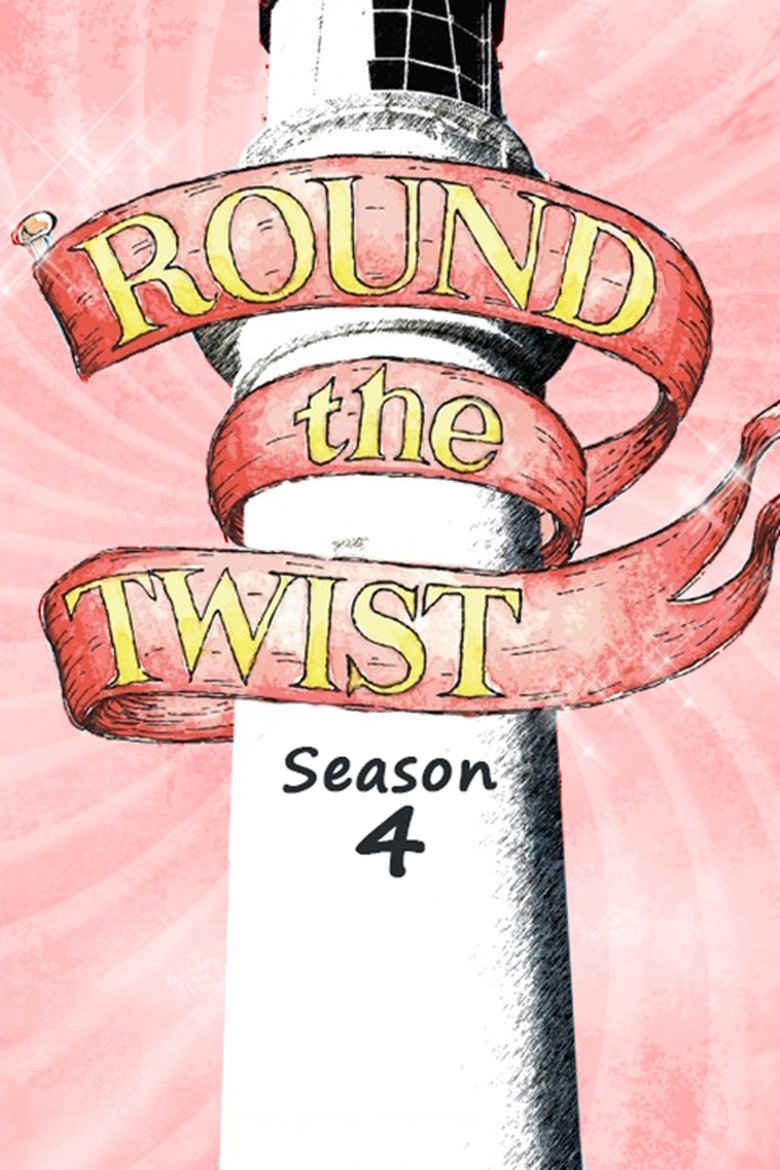 Episodes in Round The Twist - Season 4 - Season 4 Poster of Episodes in Round The Twist - Season 4 - Season 4